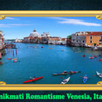 Menikmati Romantisme Venesia, Italia