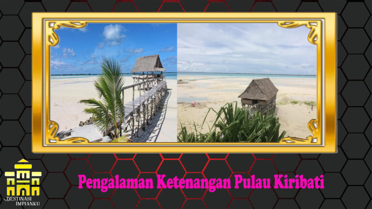 Pengalaman Ketenangan Pulau Kiribati