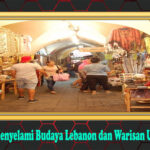 Menyelami Budaya Lebanon dan Warisan Uniknya