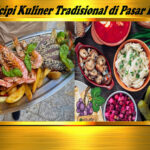 Mencicipi Kuliner Tradisional di Pasar Budva