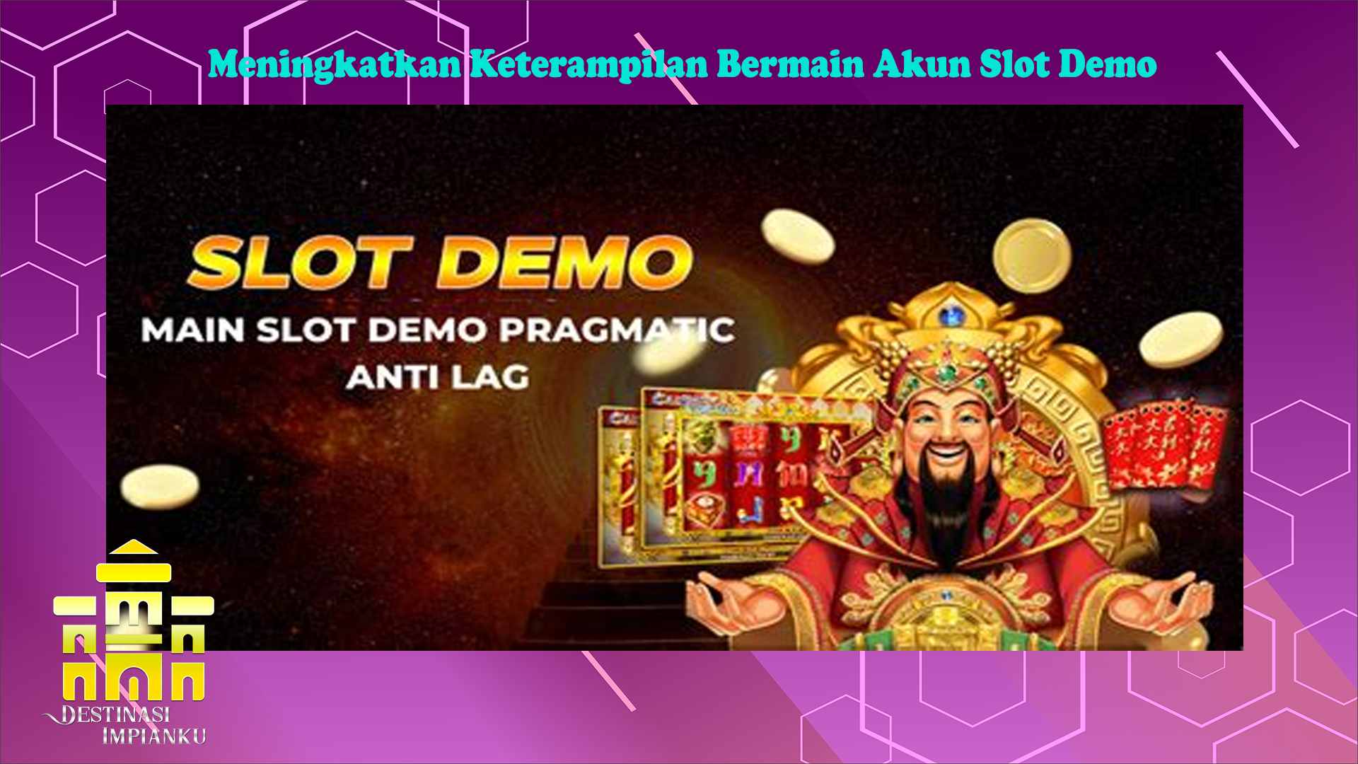 Meningkatkan Keterampilan Bermain Akun Slot Demo